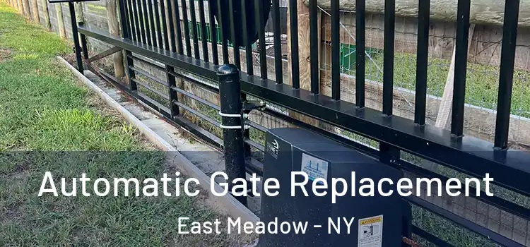 Automatic Gate Replacement East Meadow - NY