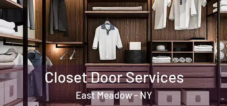 Closet Door Services East Meadow - NY