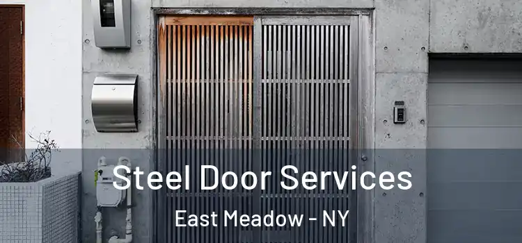 Steel Door Services East Meadow - NY